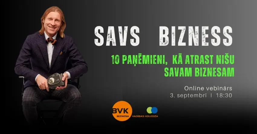 10 paņēmieni, kā atrast nišu savam biznesam - 3. septembrī