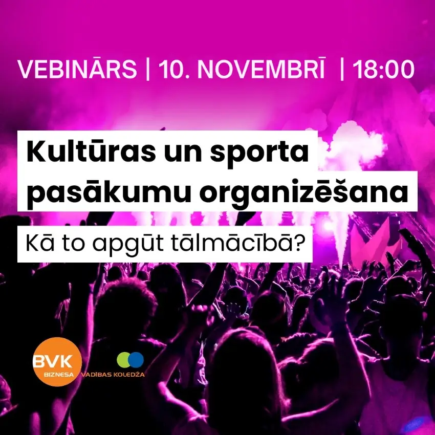 Online vebinārs - Kultūras un sporta pasākumu organizēšana – kā to apgūt tālmācībā? Kultūras un sporta pasākumu organizēšana – kā to apgūt tālmācībā?