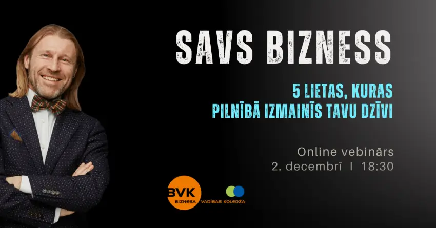 Biznesa vebinārs - 5 lietas, kuras pilnībā izmainīs Tavu dzīvi 5 lietas, kuras pilnībā izmainīs Tavu dzīvi