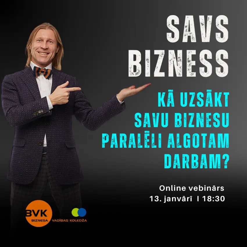 Online vebinārs - Kā uzsākt savu biznesu paralēli algotam darbam? Kā uzsākt savu biznesu paralēli algotam darbam?