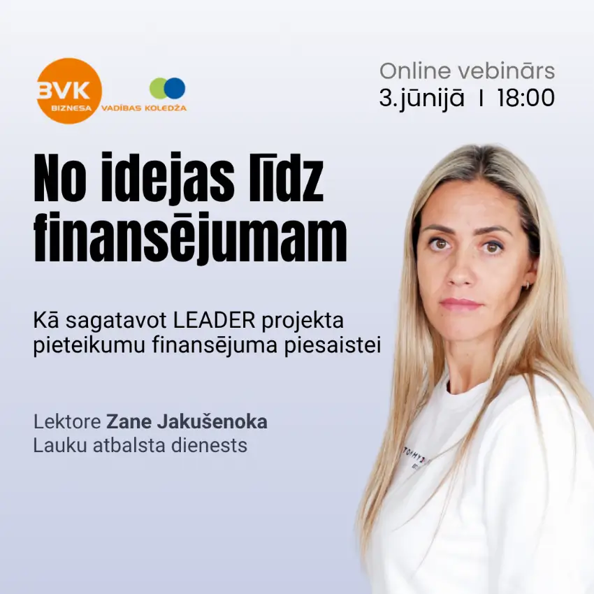Online vieslekcija - Kā sagatavot LEADER projekta pieteikumu finansējuma piesaistei? No idejas līdz finansējumam - Kā sagatavot LEADER projekta pieteikumu finansējuma piesaistei