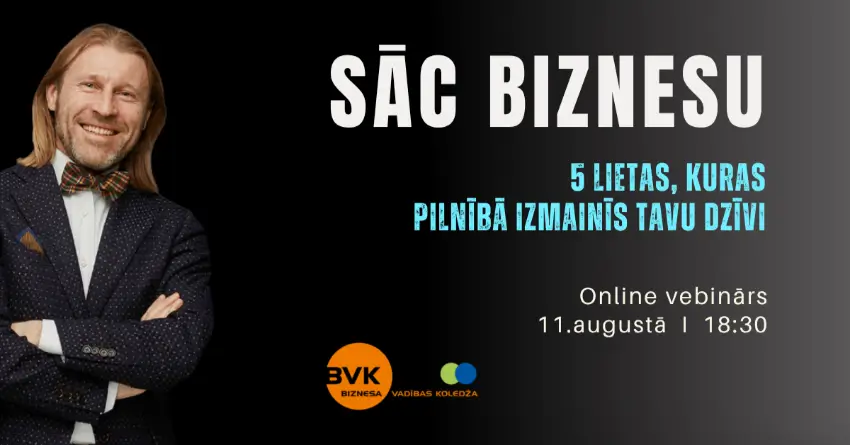 Biznesa vebinārs - 5 lietas, kuras pilnībā izmainīs Tavu dzīvi 5 lietas, kuras pilnībā izmainīs Tavu dzīvi