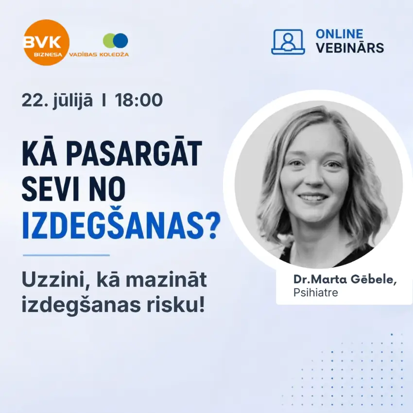 Online vebinārs - Kā atpazīt izdegšanas pazīmes? Kā atpazīt izdegšanas pazīmes?