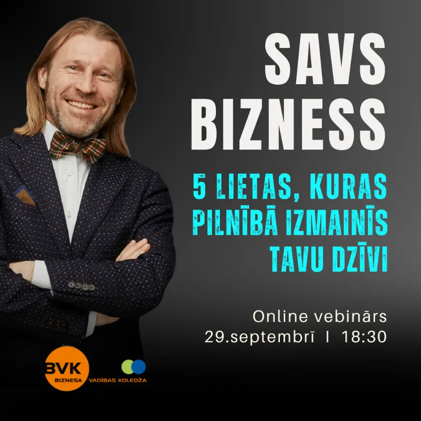 Biznesa vebinārs - 5 lietas, kuras pilnībā izmainīs Tavu dzīvi 5 lietas, kuras pilnībā izmainīs Tavu dzīvi