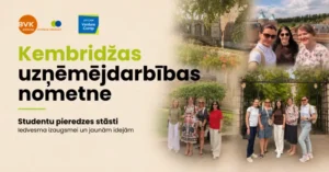 Kembridžas uzņēmējdarbības nometne - studentu pieredzes stāsti