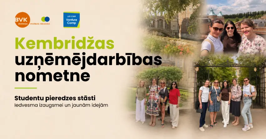 Kembridžas uzņēmējdarbības nometne - studentu pieredzes stāsti